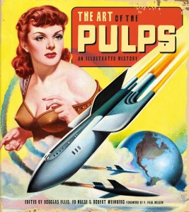 The art ot the PULPS par Douglas Ellis, Ed Hulse, Bob Weinberg et F. Paul Wilson
